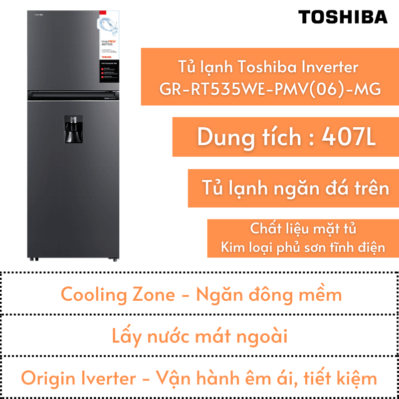 Tủ lạnh Toshiba 407L | GR-RT535WE-PMV(06)-MG | Ngăn đông trên | Lấy nước ngoài | Ngăn đông mềm