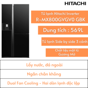Tủ lạnh Hitachi 569L | R-MX800GVGV0 GBK | Side by side 3 cánh | Lấy nước/đá ngoài | Ngăn chân không