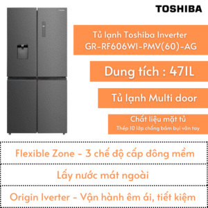 Tủ lạnh Toshiba 471L | GR-RF606WI-PMV(60)-AG | Multi door | Lấy nước ngoài | Ngăn đông mềm