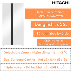 Tủ lạnh Hitachi 656L | HRSN9713ESMGWVN | Side by side | Ngăn đông mềm